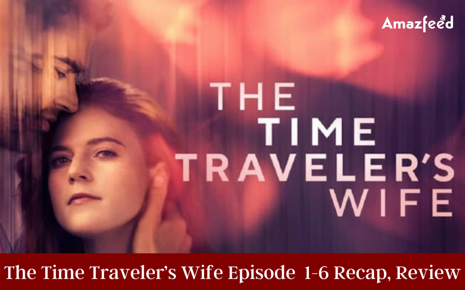 The Time Traveler’s Wife.2