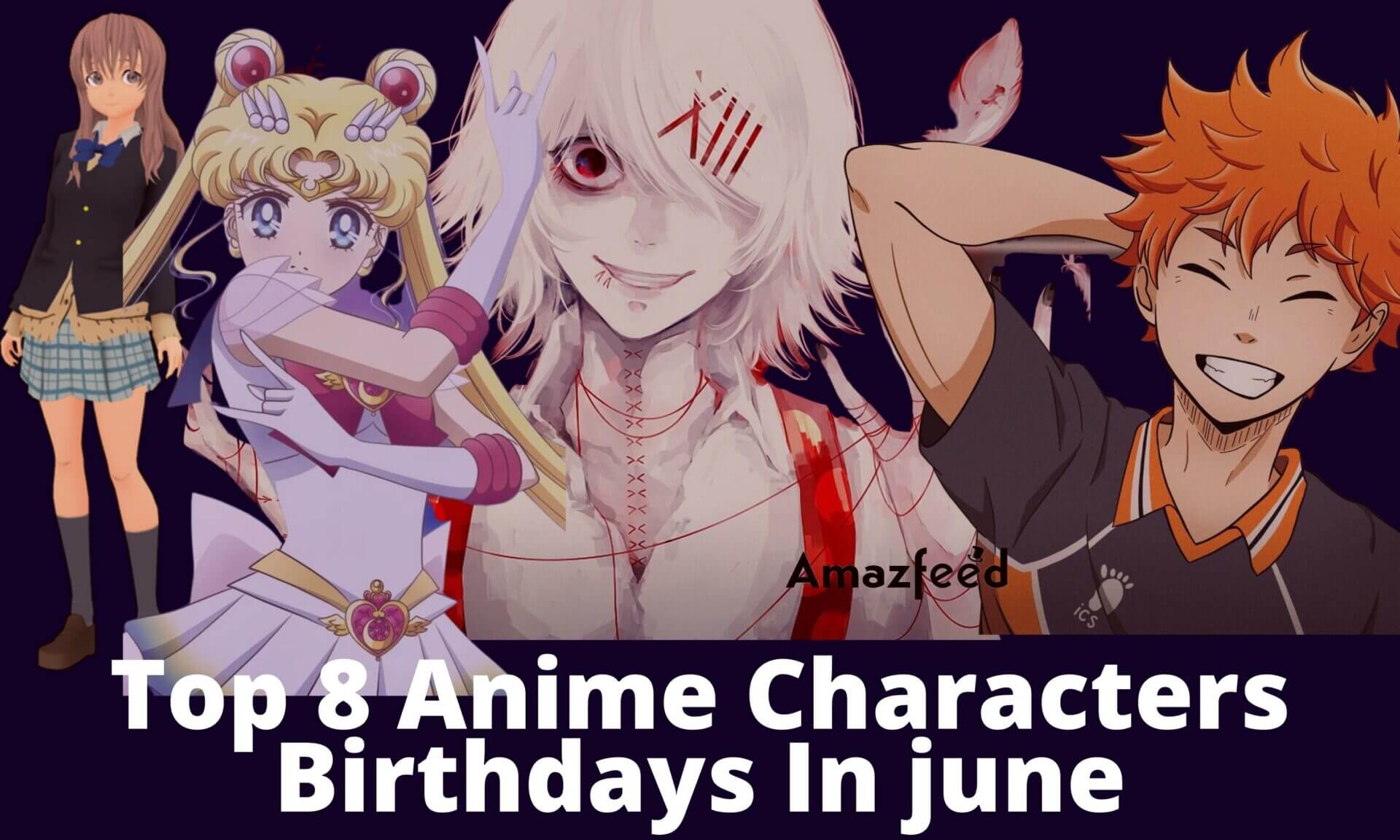 Top 8 Anime Characters Birthdays In june
