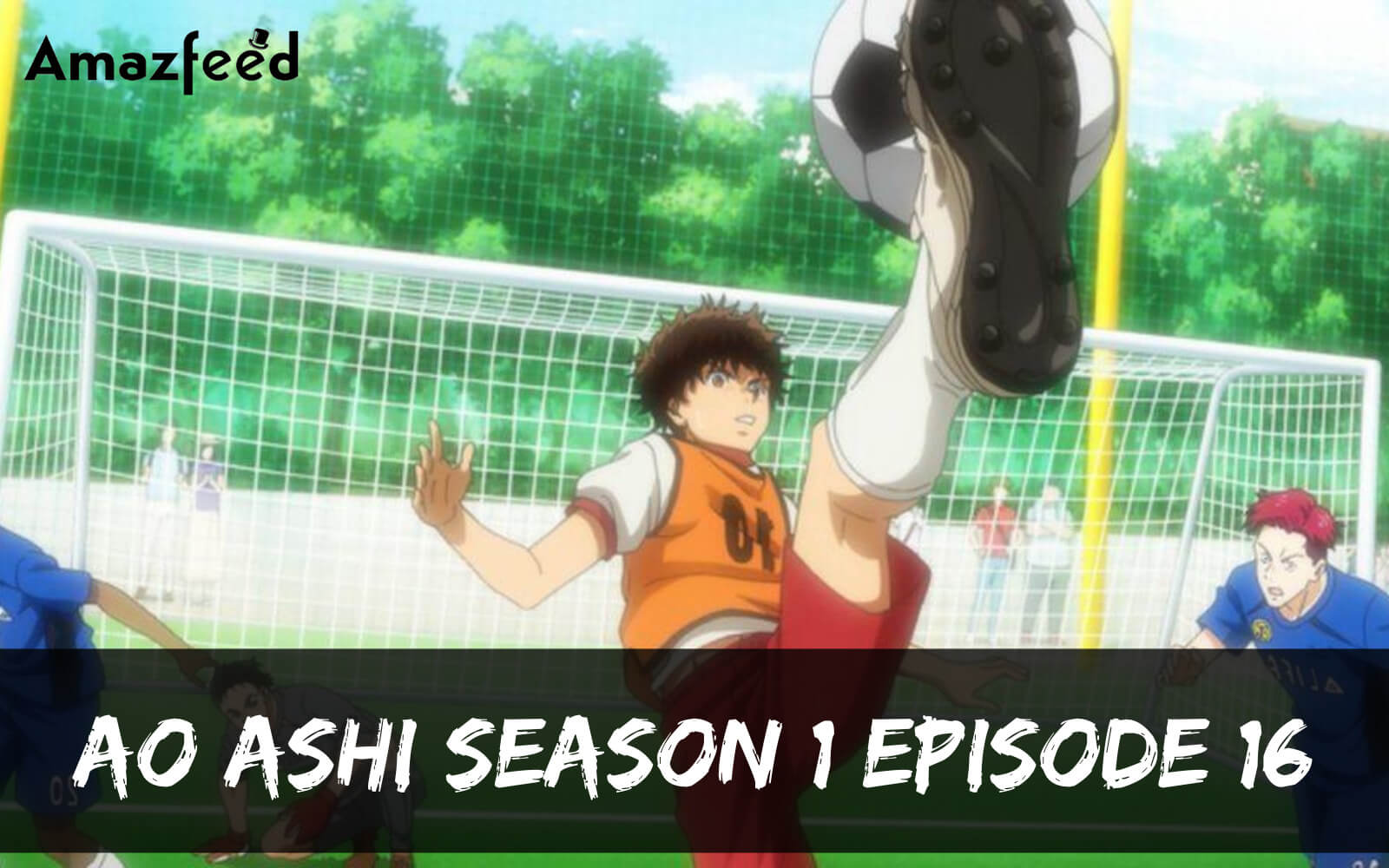Ao Ashi Season 1 Episode 16 release date