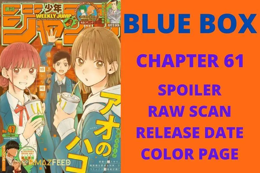 Blue Box Chapter 61 Spoiler, Raw Scan, Countdown, Release Date