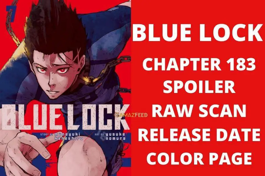 Blue Lock Chapter 183 Spoiler, Release Date, Raw Scan, Count Down Color Page
