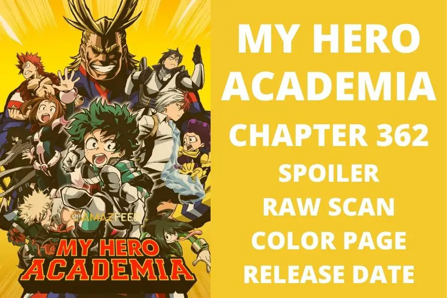 Boku No My Hero Academia Chapter 362 Spoiler, Raw Scan, Countdown, Release Date