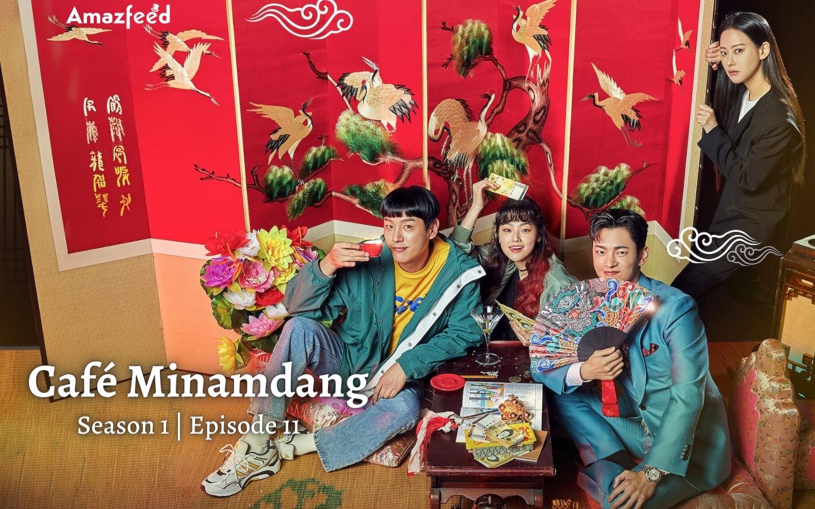 Café Minamdang Season 1 Episode 11: Release Date, Countdown, Recap, Spoiler, Where to Watch & Cast