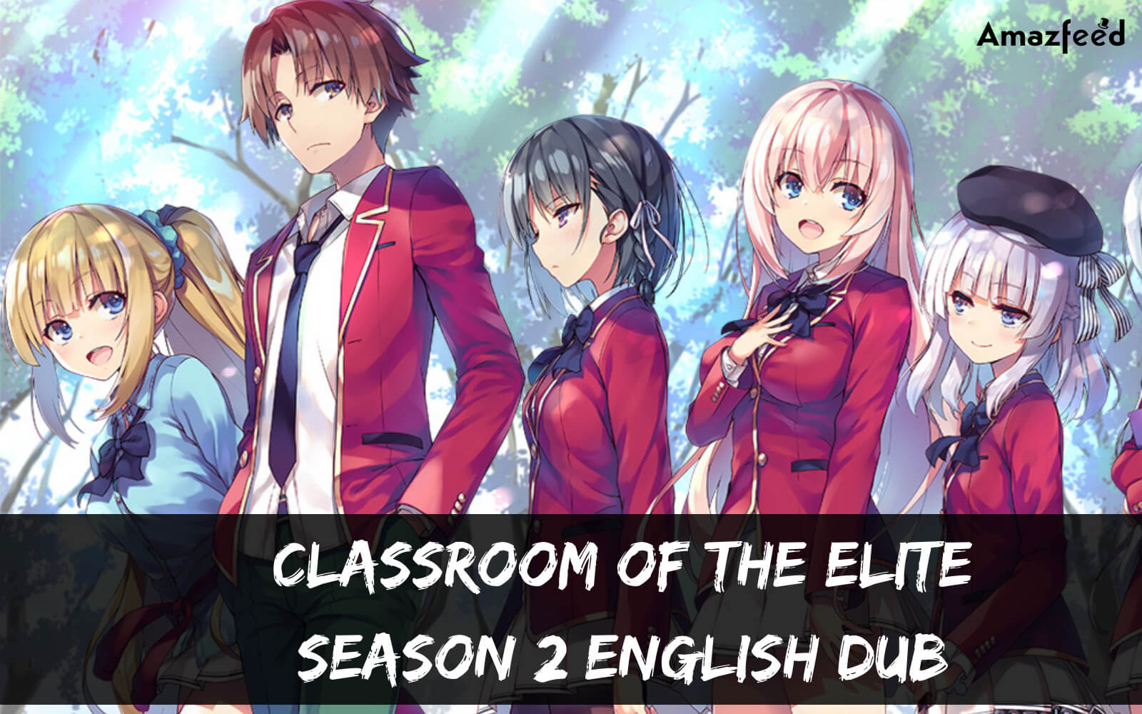 Classroom Of The Elite season 2 English dub release date
