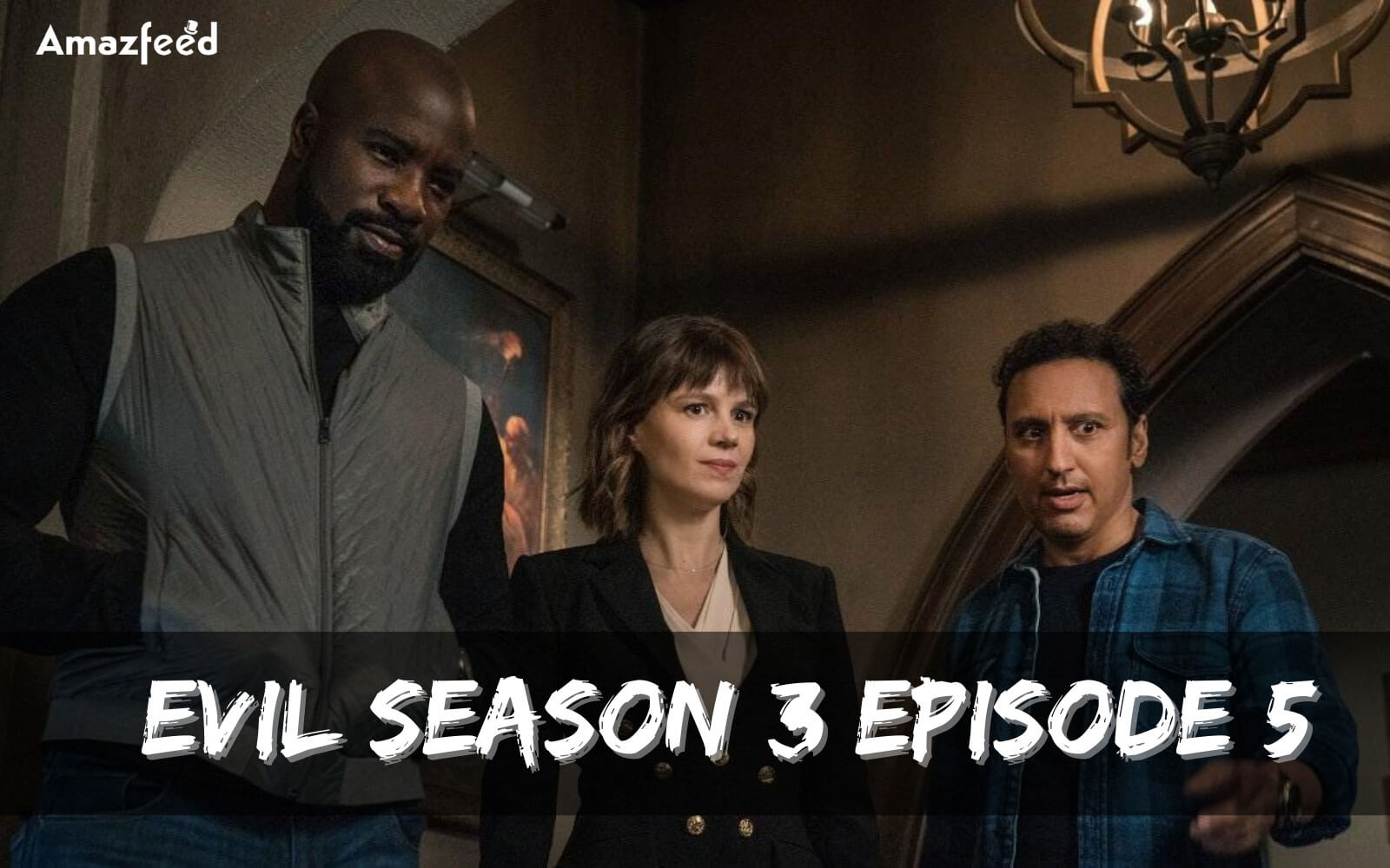 Evil Season 3 Episode 5 release date