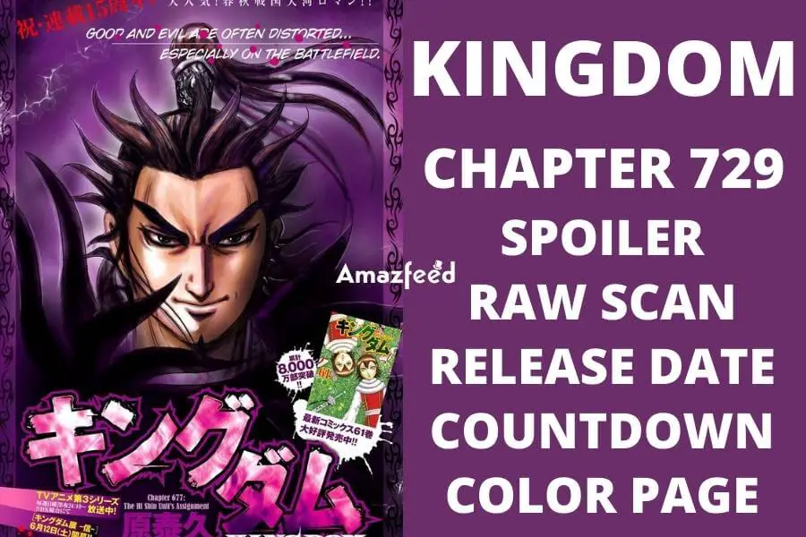 Kingdom Chapter 729 Spoiler Raw Scan Countdown Color Page Release Date Amazfeed