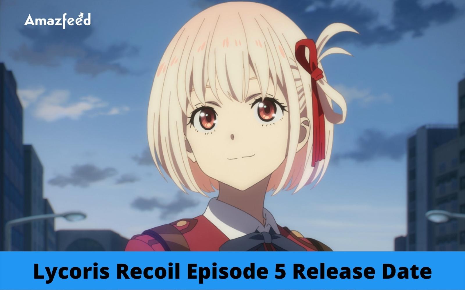 Lycoris Recoil Episode 5 : Countdown, Release Date, Spoiler, Recap, Cast & Where to Watch