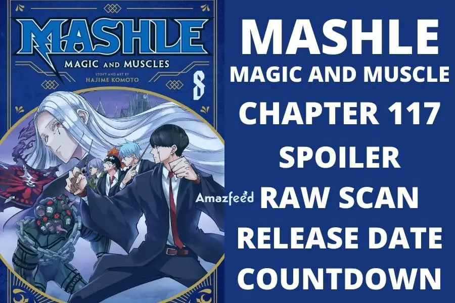 Mashle Magic And Muscle Chapter 117 Spoiler, Raw Scan, Color Page, Release Date