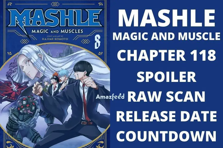 Mashle Magic And Muscle Chapter 118 Spoiler, Raw Scan, Color Page, Release Date