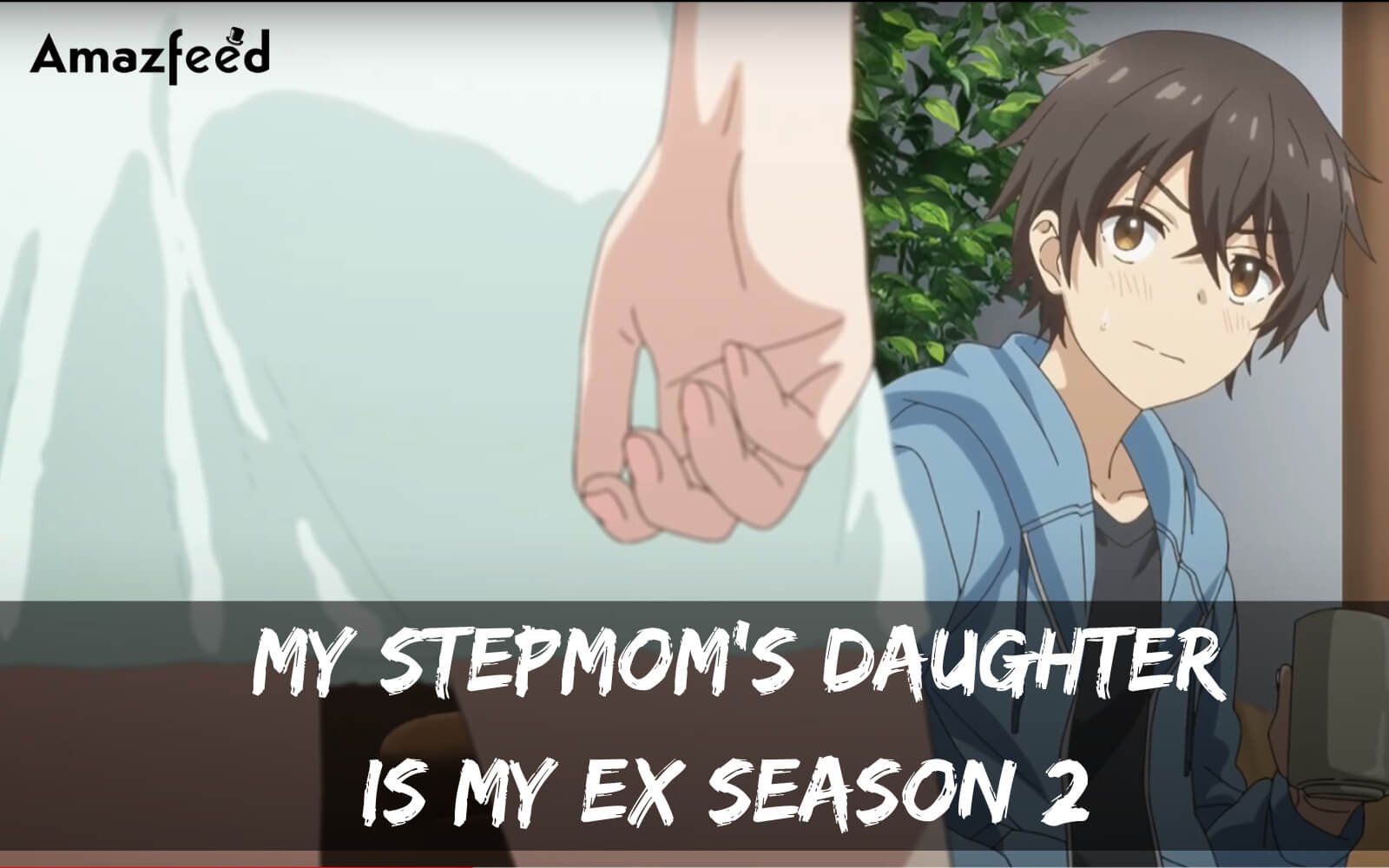 My Stepmom’s Daughter Is My Ex season 2 release date