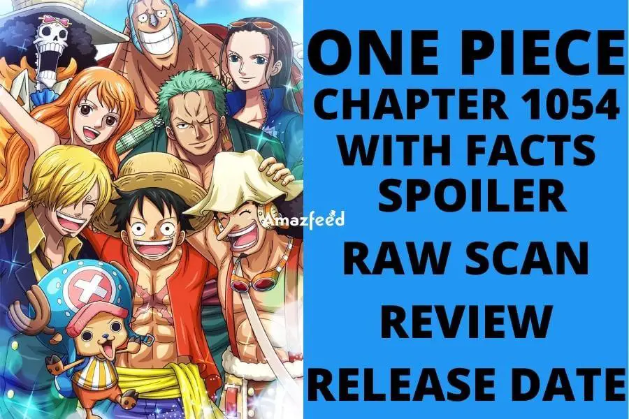 One Piece Chapter 1054 Spoiler Review - Special Facts of One Piece Spoiler and Raw Scan
