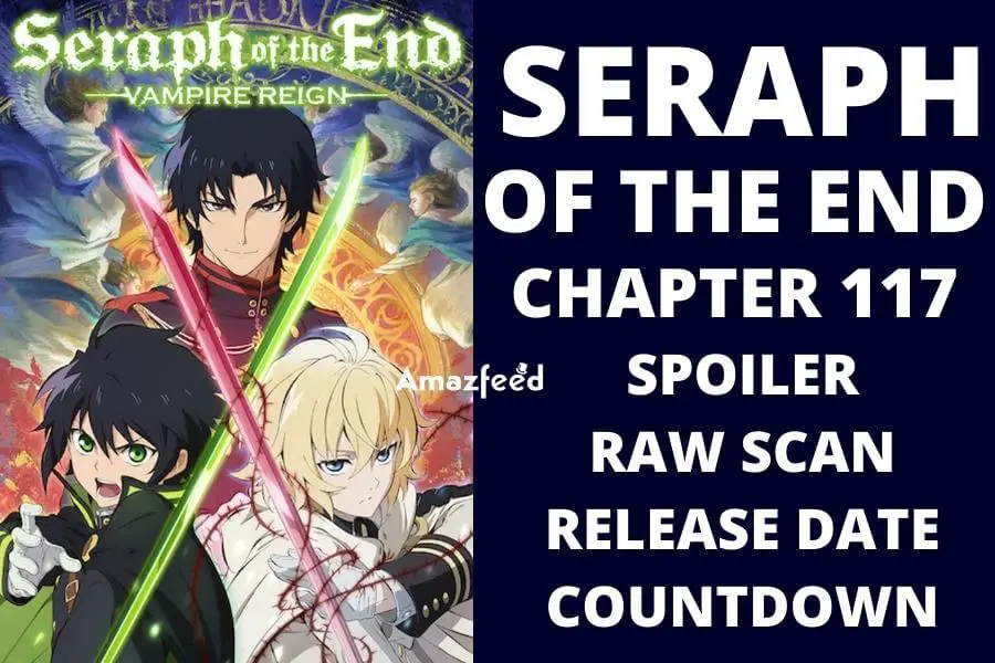 Seraph Of The End Chapter 117 Spoiler, Raw Scan, Release Date, Color Page