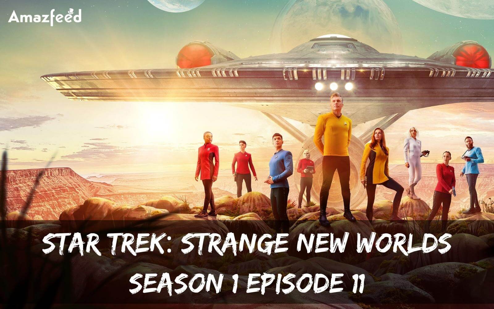 Star Trek: Strange New Worlds Season 1 Episode 11: Countdown, Release Date, Spoilers, Recap & Trailer