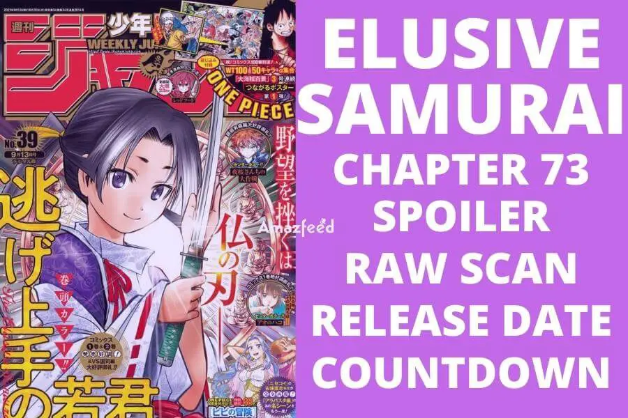 The Elusive Samurai Chapter 73 Spoiler, Release Date, Raw Scan, CountDown and Everything we know so far