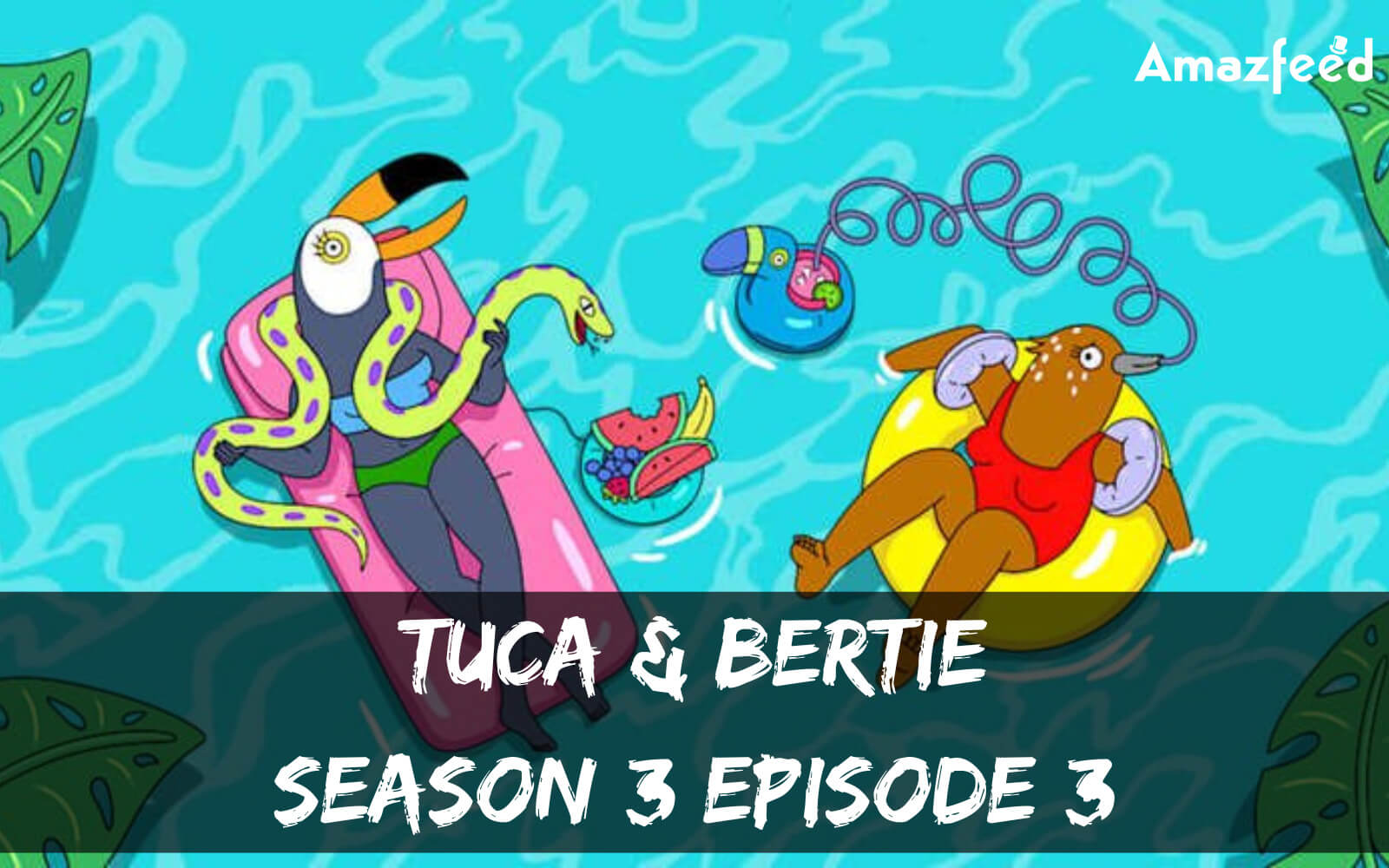 Tuca & Bertie Season 3 episode 3 release date