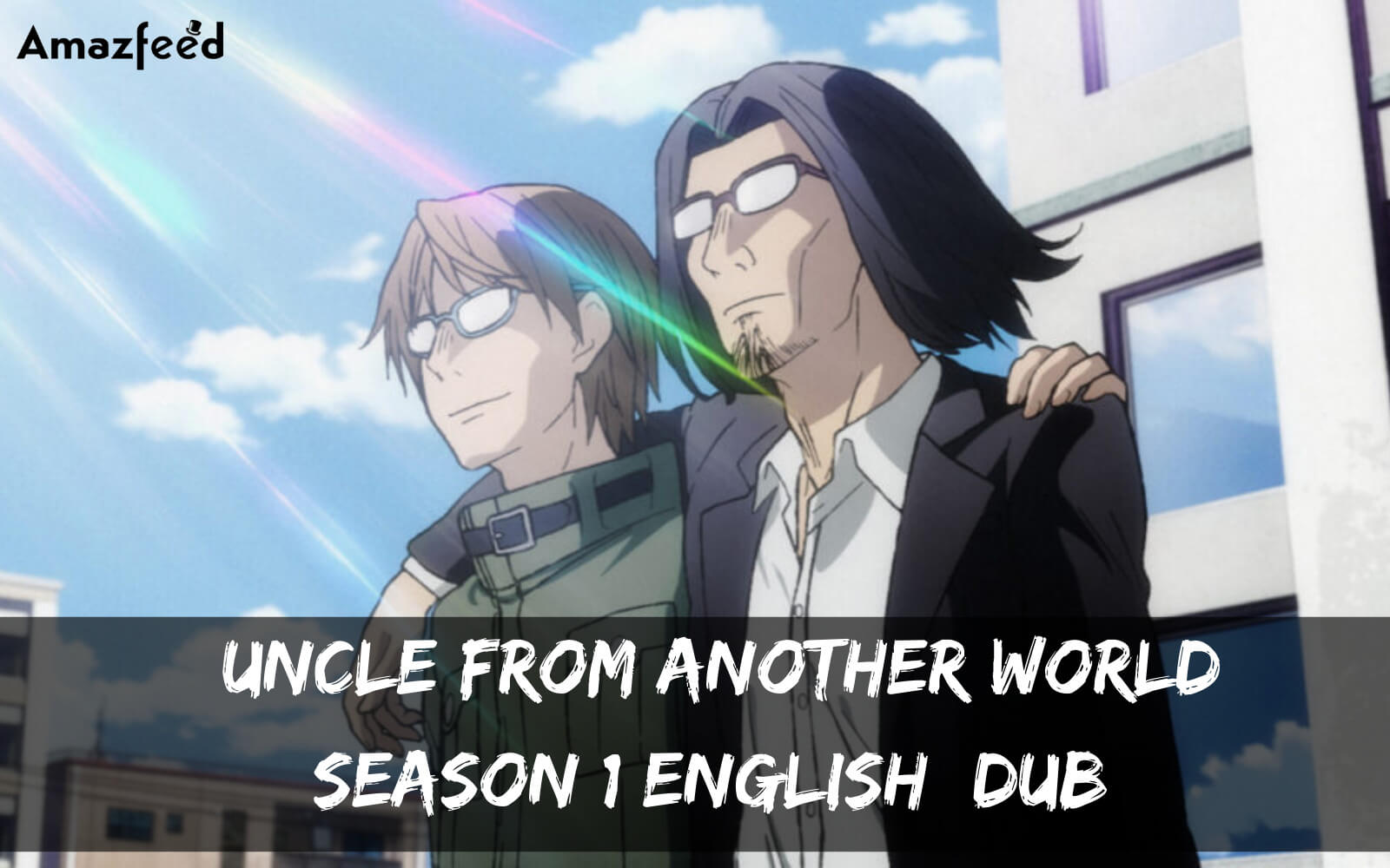 Uncle From Another World Season 1 English Dub: Countdown, Release Date,  Voice Artist & Trailer » Amazfeed
