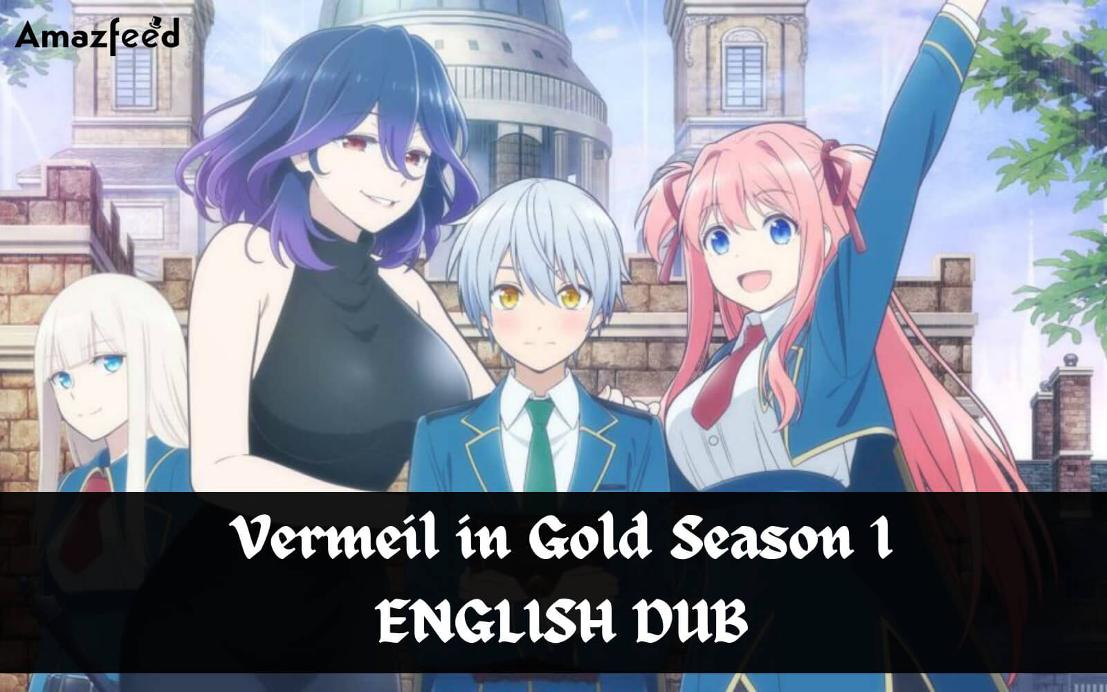 Vermeil in Gold Season 1 ENGLISH DUB RELEASE DATE
