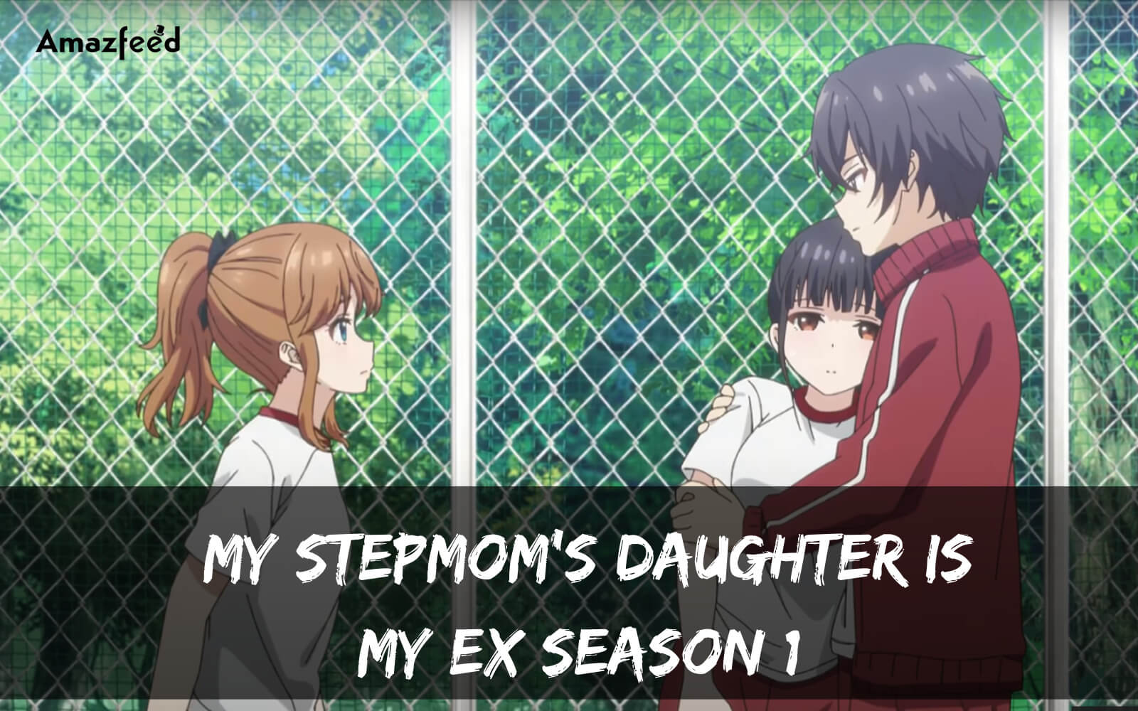 When Is My Stepmom's Daughter Is My Ex Season 1 Coming Out