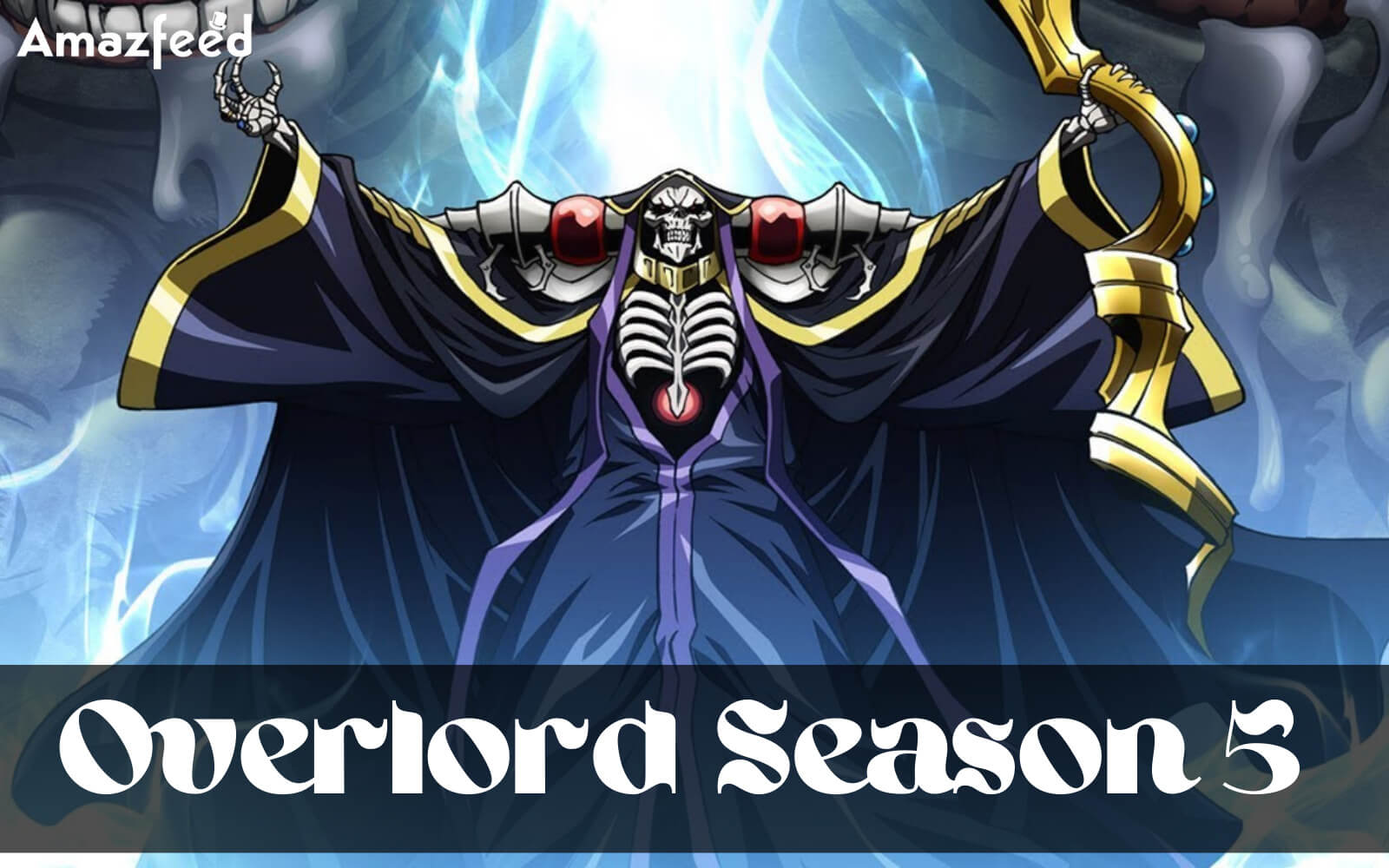 Overlord Season 5: Confirmed Release Date, Did The Show Finally Get  Renewed? » Amazfeed