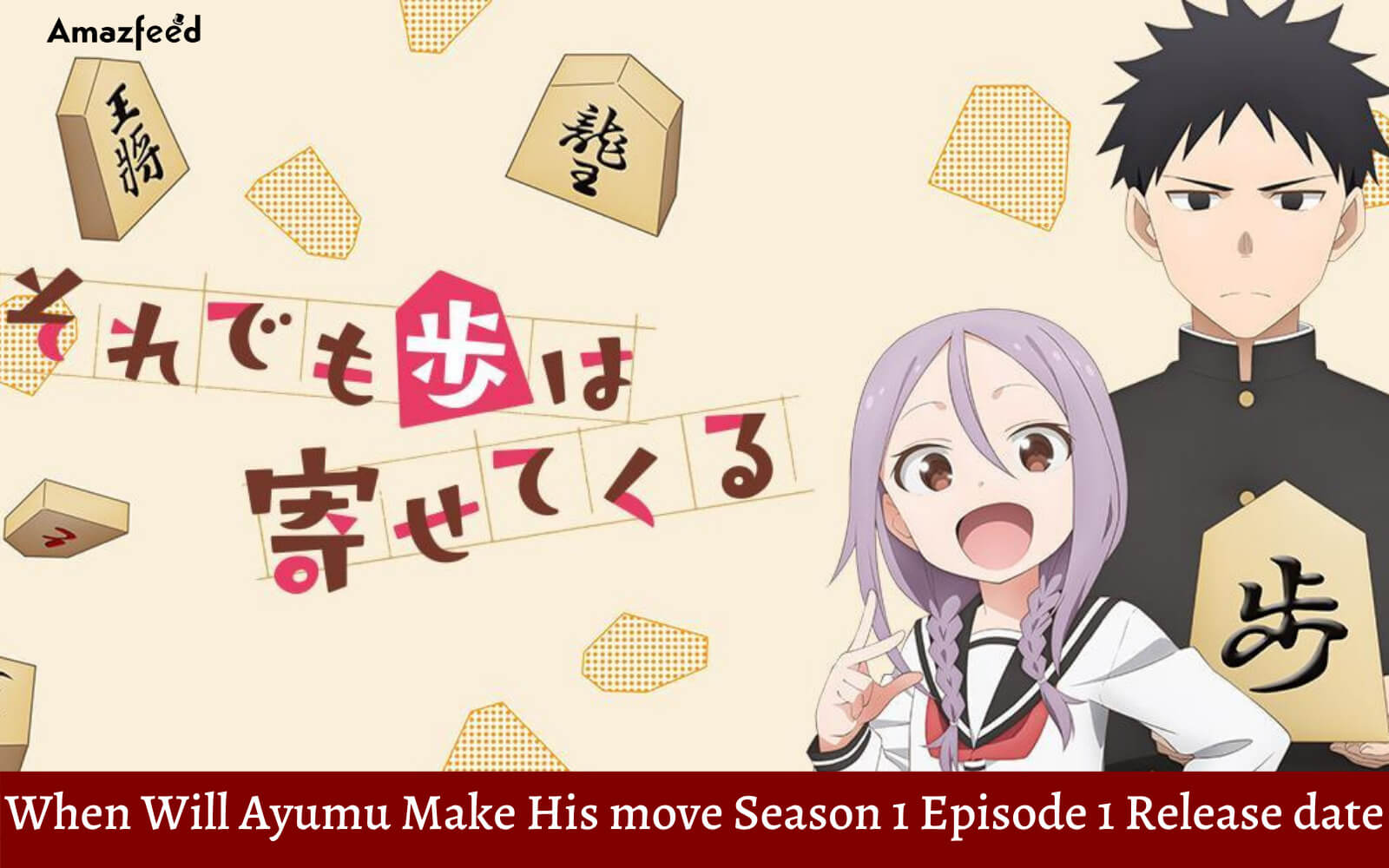 When Will Ayumu Make His move Season 1 Episode 1 Release date