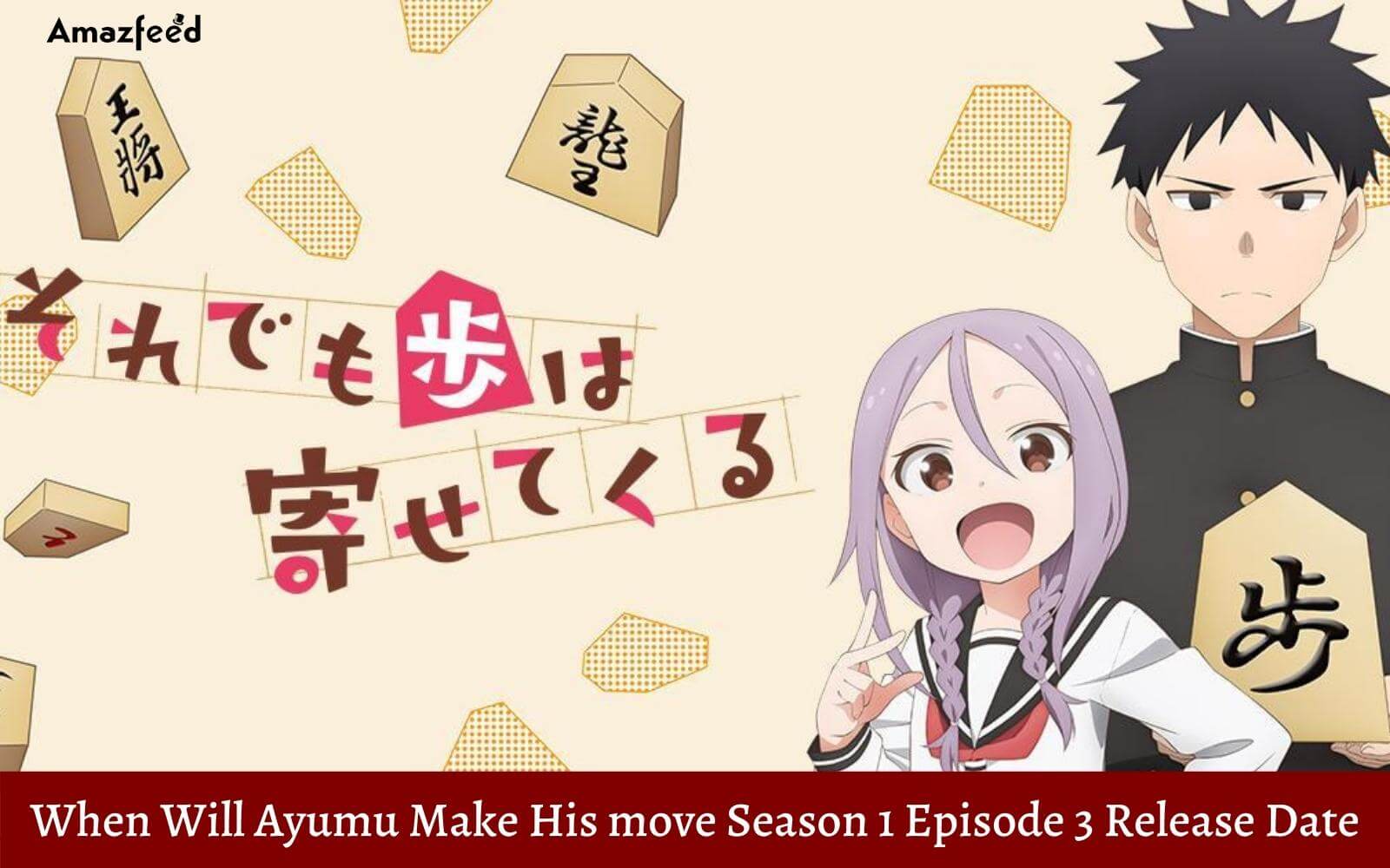 When Will Ayumu Make His Move Season 1 Episode 03: Countdown, Release Date, Spoiler, and Cast