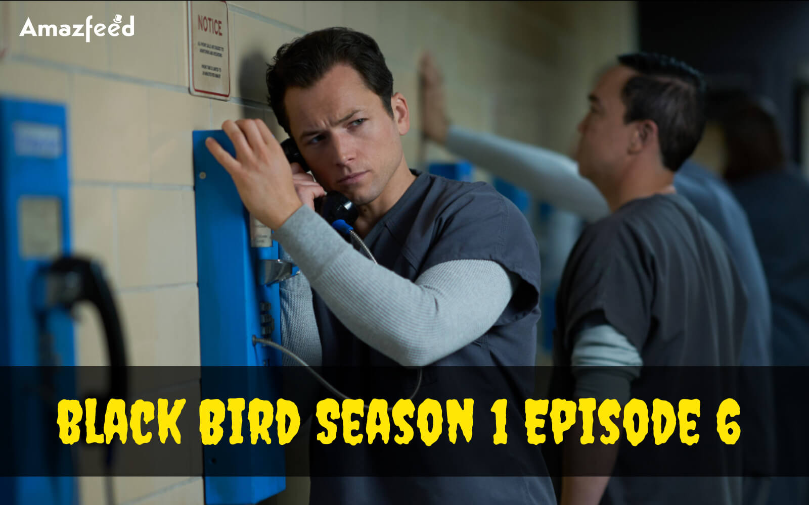 black Bird Season 1 Episode 6 release date
