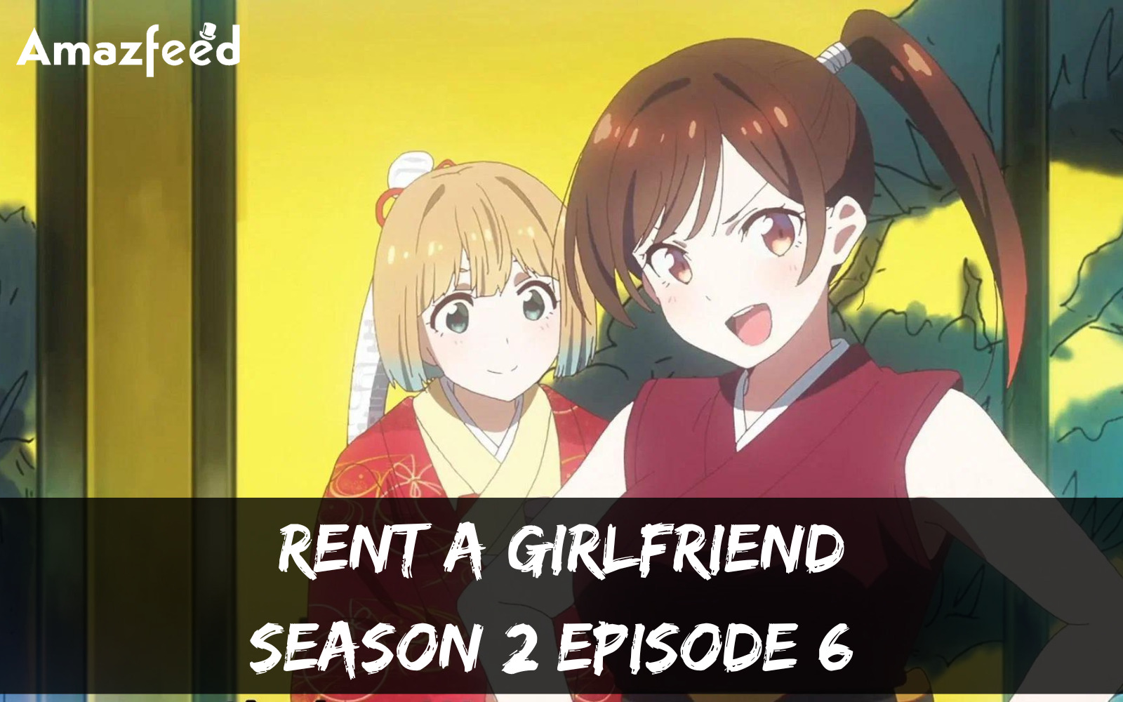 rent a girlfriend season 2 episode 6 release date