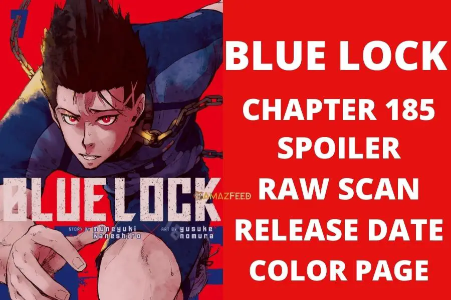 Blue Lock Chapter 185 Spoiler, Release Date, Raw Scan, Count Down Color Page