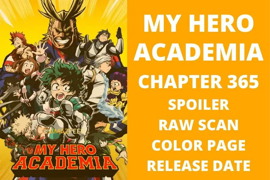 Boku No My Hero Academia Chapter 365 Spoiler, Raw Scan, Countdown, Release Date