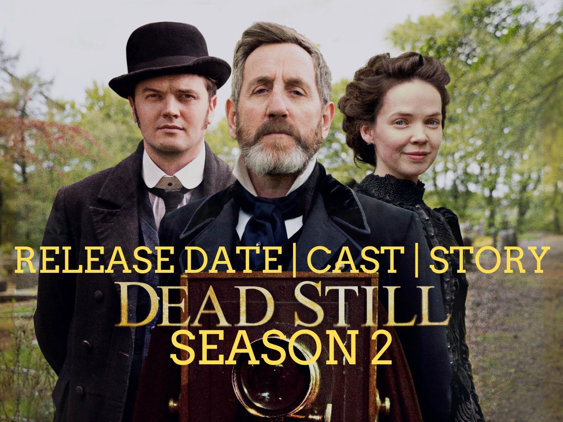 Dead Still Season 2 Release Date, Cast, Storyline, and Every Other Information You Want to Know