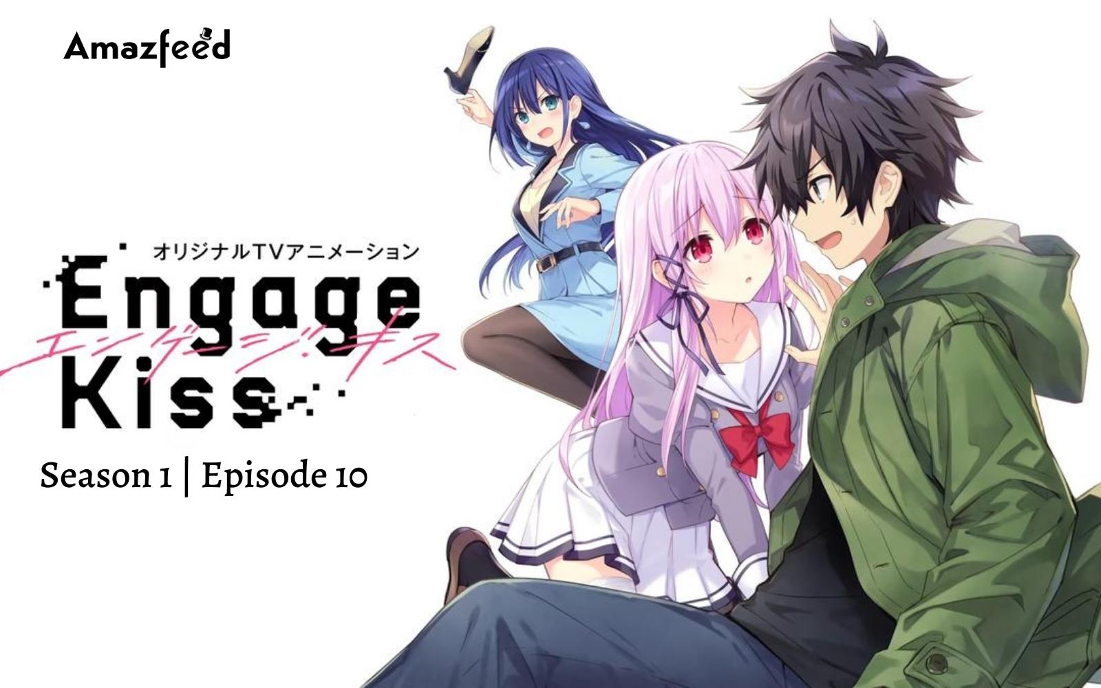 Engage Kiss Episode 10 : Countdown, Release Date, Spoiler, Recap, Where to Watch & Cast