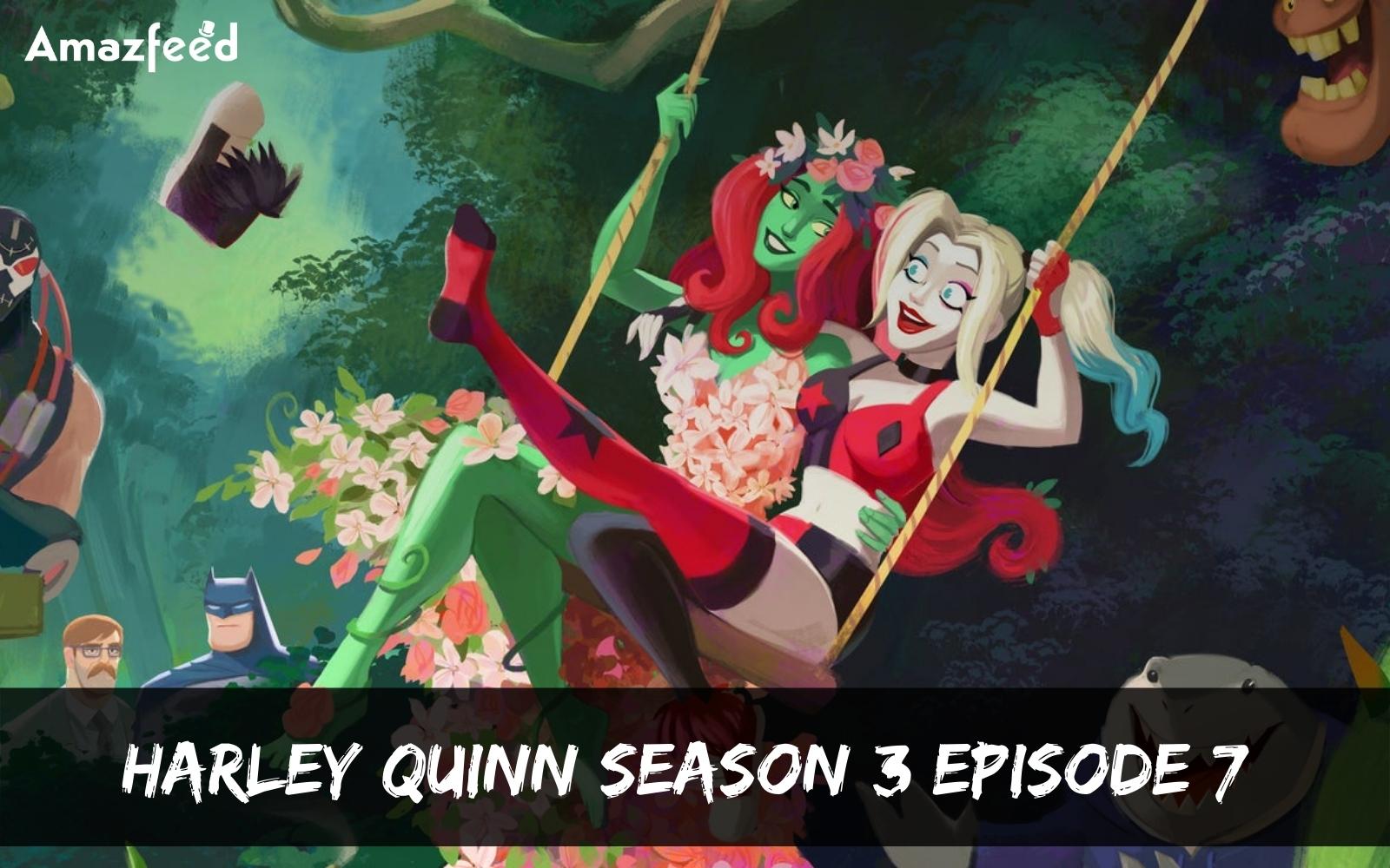 Harley Quinn Season 3 Episode 7 : Release Date, Countdown, Spoiler, Recap, Teaser & Premiere Time