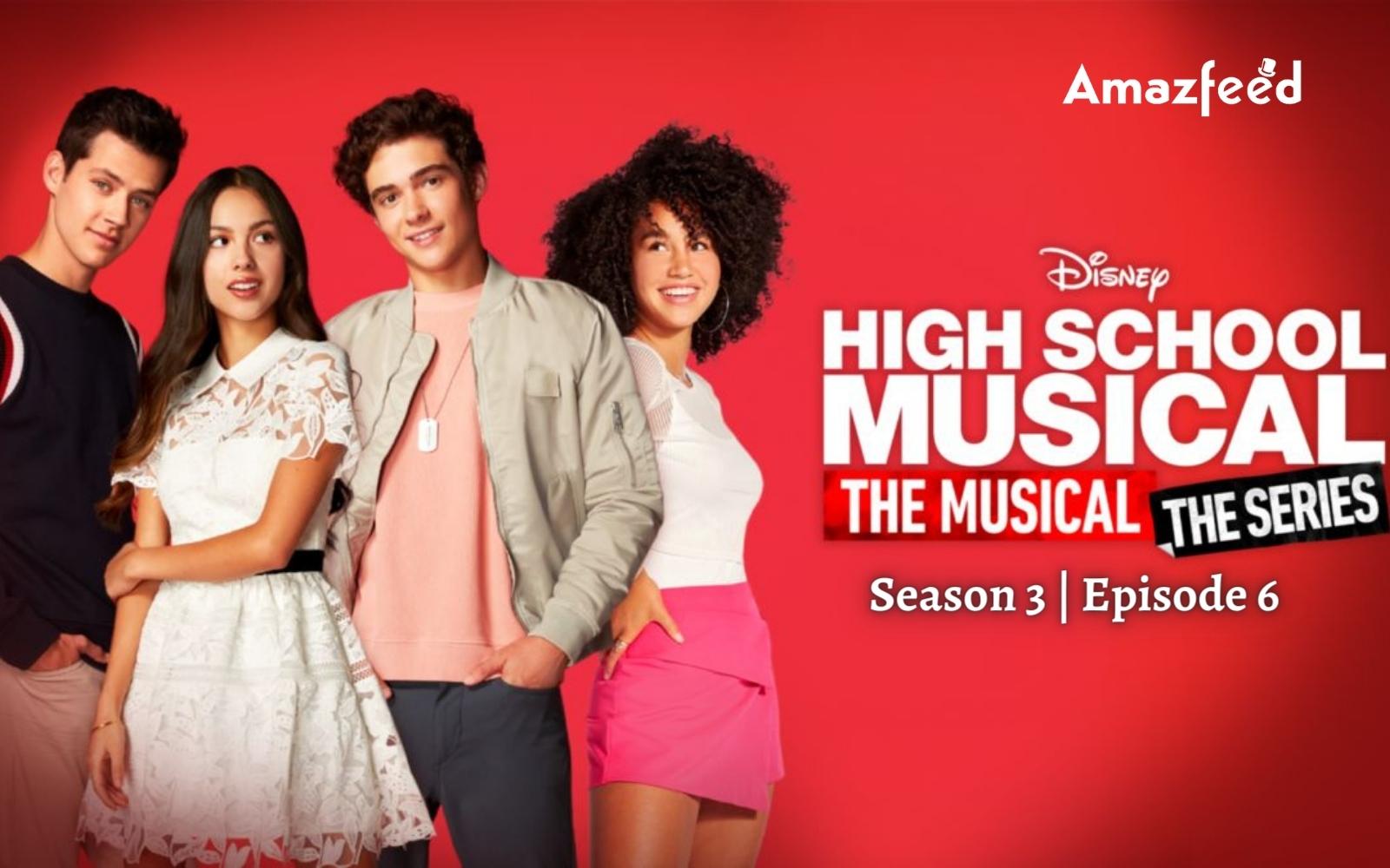 High School Musical: The Musical - The Series Season 3 Episode 6 ⇒ Countdown, Release Date, Spoilers, Recap, Cast & News Updates