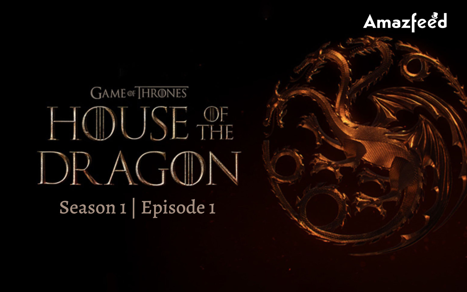 House Of The Dragon Season 1 Episode 1.1