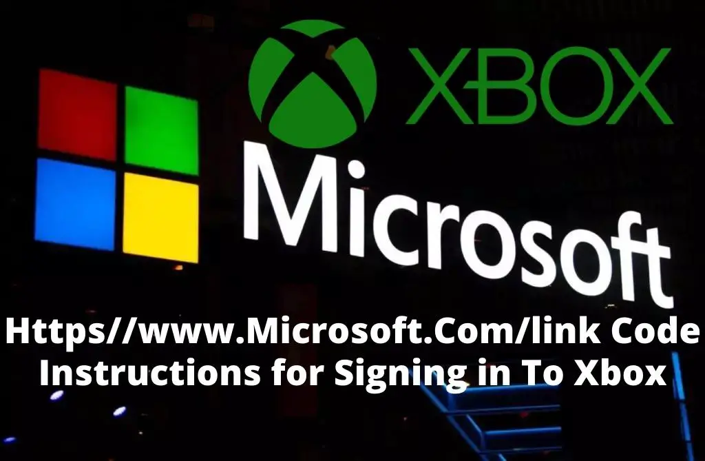 Httpswww.Microsoft.Comlink Code – Instructions for Signing in To Xbox