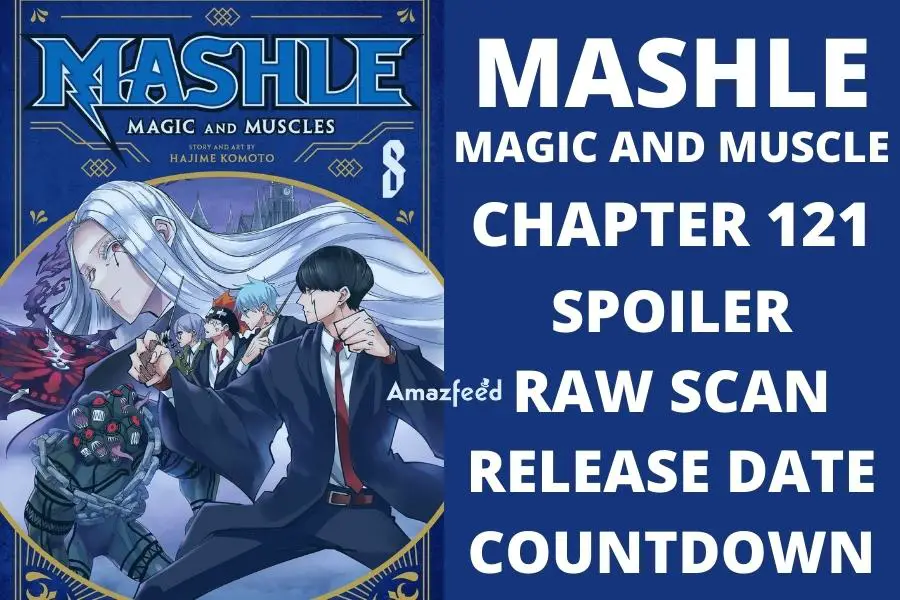 Mashle Magic And Muscle Chapter 121 Spoiler, Raw Scan, Color Page, Release Date
