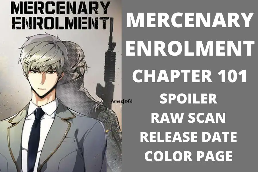 Mercenary Enrollment Chapter 101 Spoiler, Countdown, About, Synopsis, Release Date