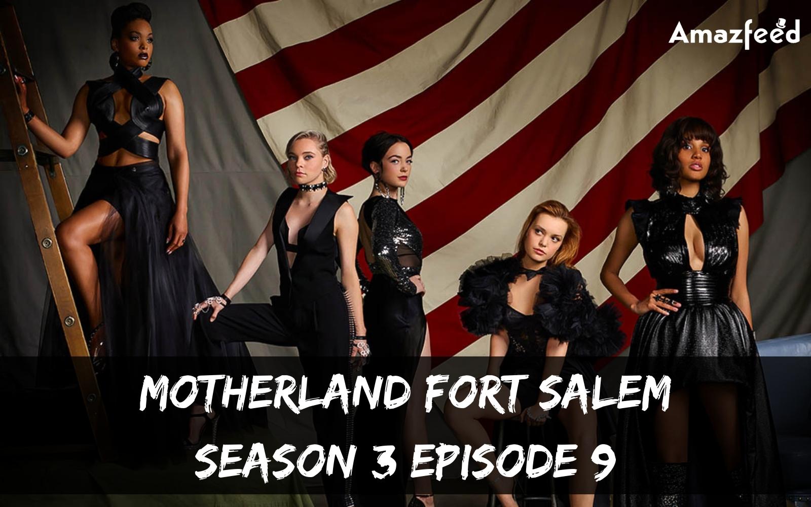Motherland Fort Salem Season 3 Episode 9 : Countdown, Release Date, Recap, Spoilers & Trailer