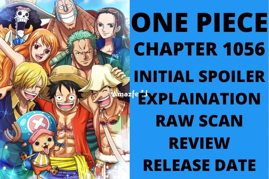 One Piece Chapter 1056 Initial Spoilers, Count Down, English Raw Scan, Release Date, & Everything You Want to Know