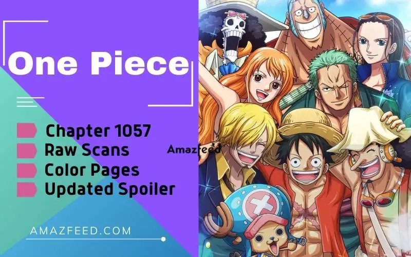 One Piece Chapter 1057 Spoilers Count Down English Raw Scan Release Date Everything You Want To Know Amazfeed