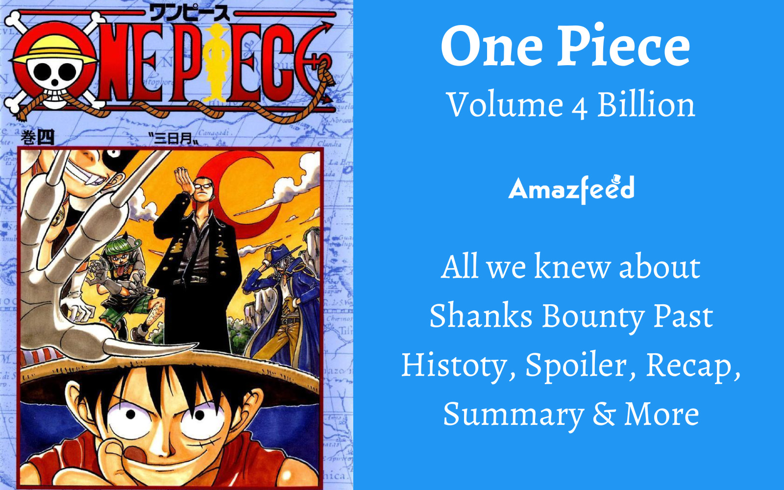 One Piece Volume 4 Billion All We Knew About Shanks Bounty Past History Spoiler Recap Summary More Amazfeed