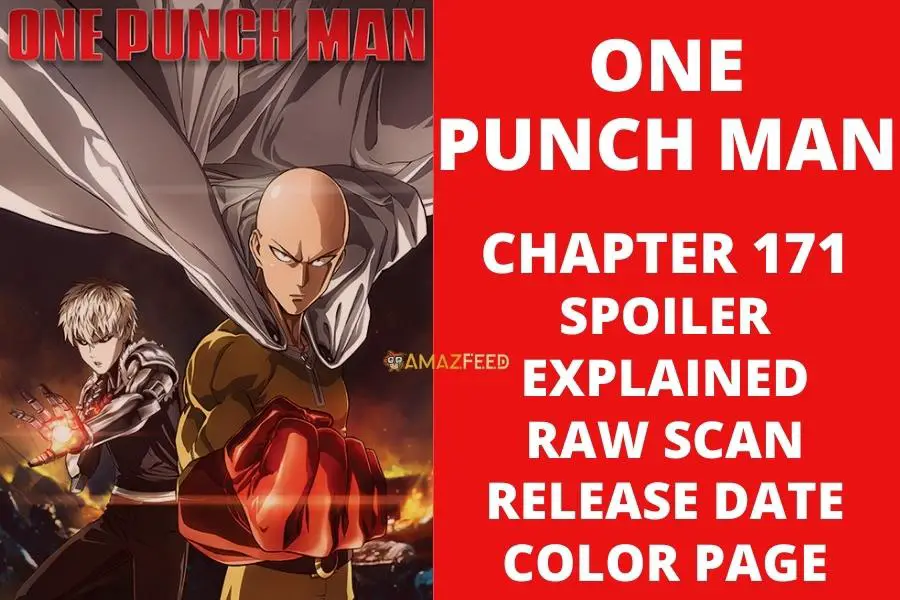 One Punch Man Chapter 171 Spoiler, Shonen Jump Release Date, Raw Scan, Color Page
