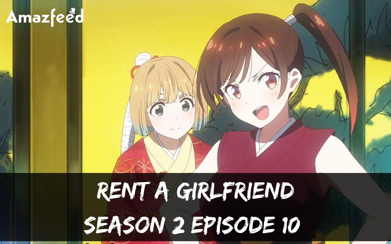 Rent A Girlfriend Season 2 Episode 10 : Countdown, Release Date, Spoiler, Recap & Teaser