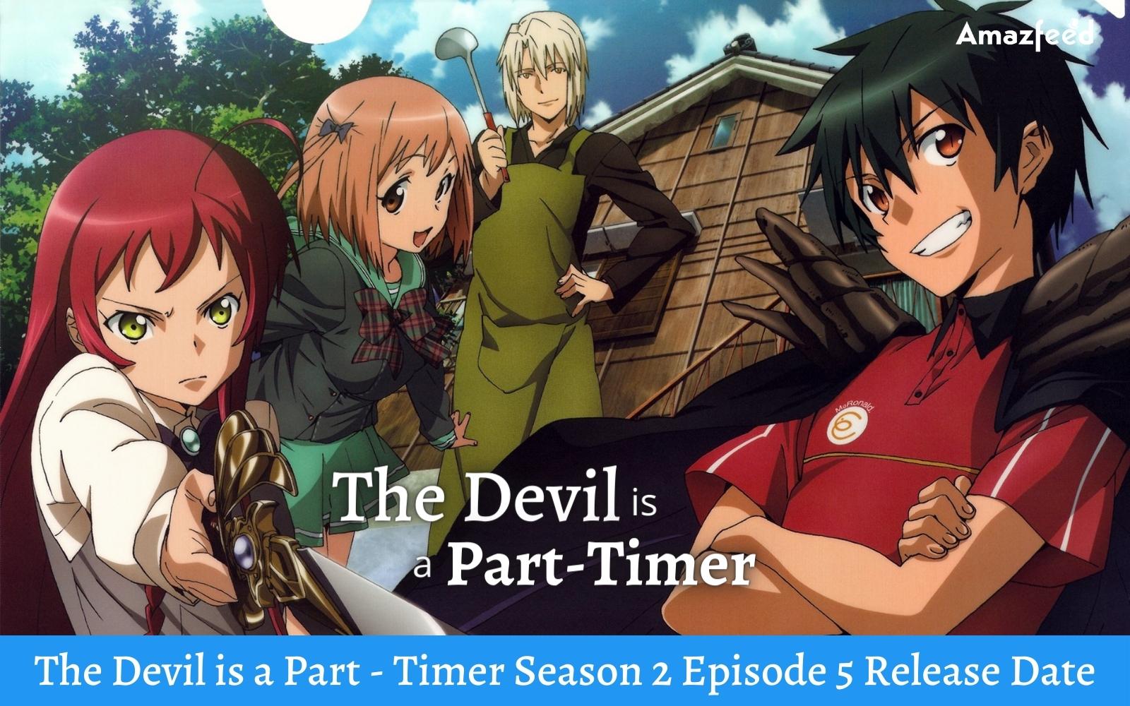 The Devil is a Part-Timer Season 2 Episode 5 : Release Date, Countdown, Where to Watch, Trailer, Recap, Cast & Spoiler