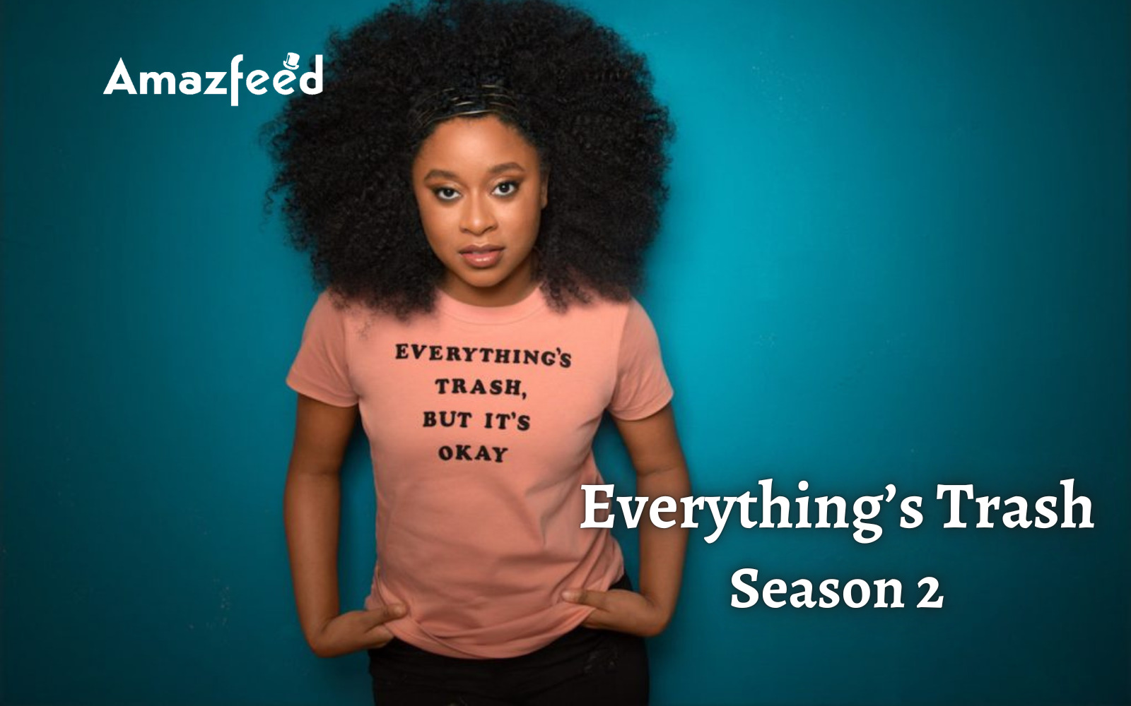 everything’s trash Season 2 Release Date