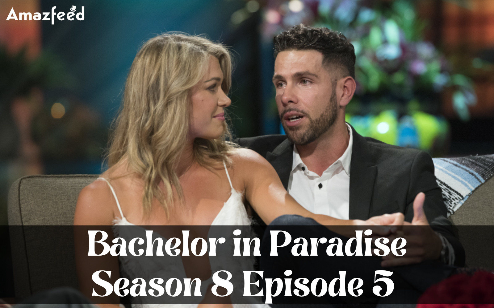 Bachelor in Paradise Season 8 Episode 4 Recap