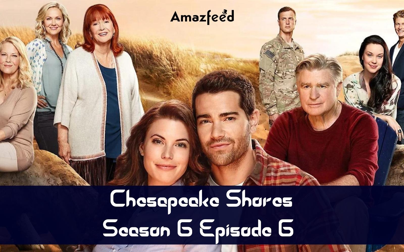 Chesapeake Shores Season 6 Episode 6 : Release Date, Countdown, Spoiler, Cast, Recap, Teaser & Release Time