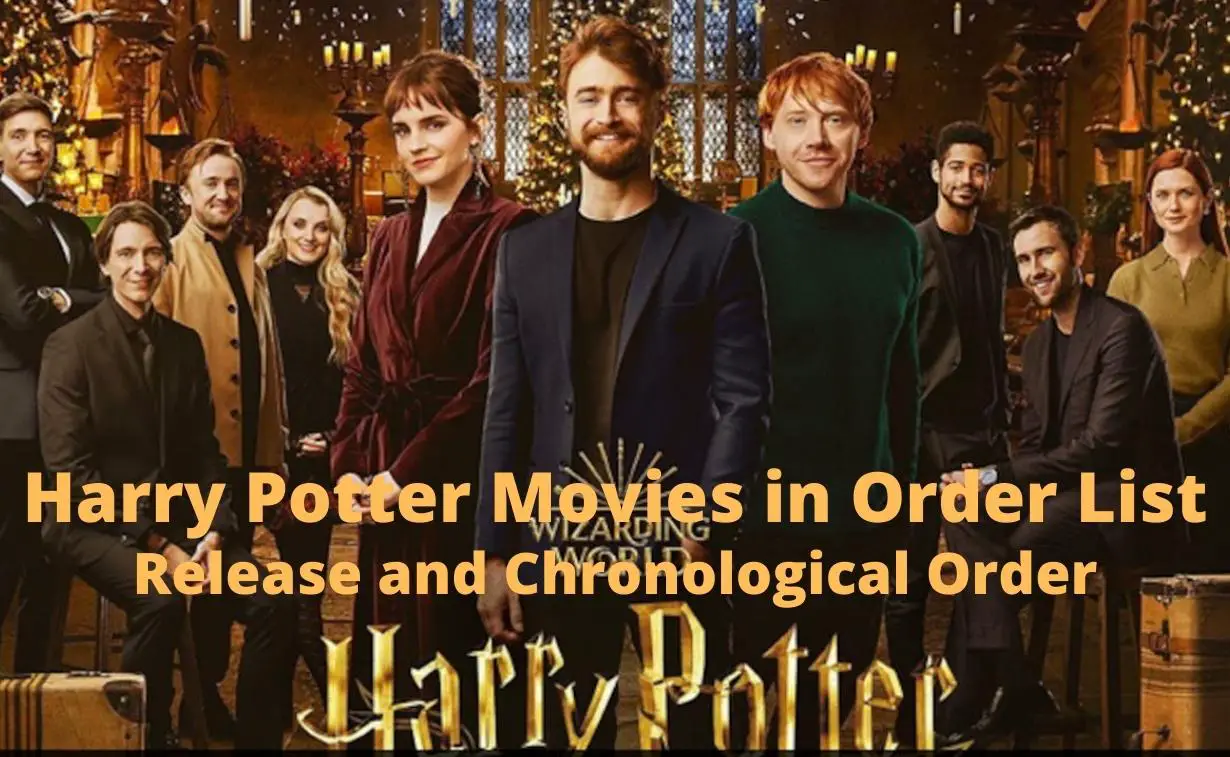 Harry Potter movies in order, Chronological and release order