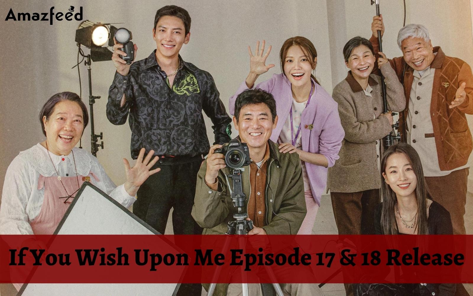 Is If You Wish Upon Me Episode 17 & 18 Coming or Not? Is If You Wish Upon Me Season 1 Ended? Know about If You Wish Upon Me Season 1