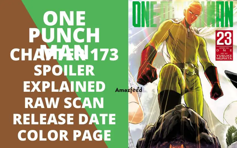 One Punch Man Chapter 173 Spoiler, Shonen Jump Release Date, Raw Scan, Color Page